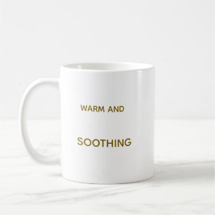 WARM AND SOOTHING 11OZ MUG