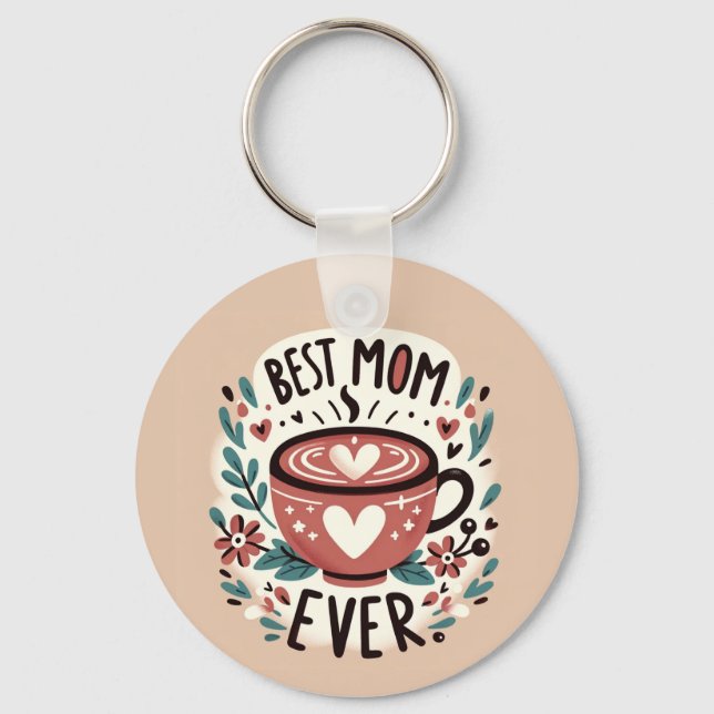 Warm Embrace - Best Mum Ever  Key Ring (Front)