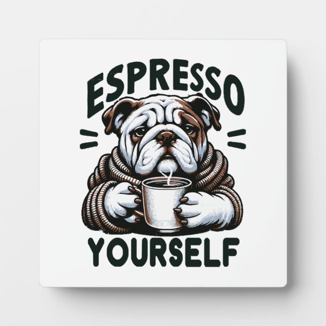 Warm Espresso Bulldog - Cosy Coffee  Plaque (Front)