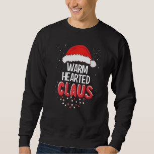 Warm Hearted Santa Claus Christmas Matching Costum Sweatshirt