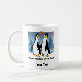Warm Hearts in a Cold World Coffee Mug