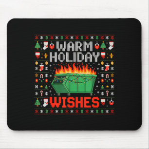 Warm Holiday Wishes Dumpster Fire Ugly Christmas S Mouse Mat