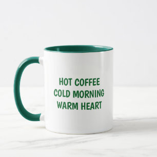 Warm Message Coffee Mug