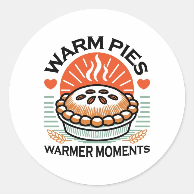 Warm Pies Warmer Moments – Cosy Autumn Design Classic Round Sticker (Front)