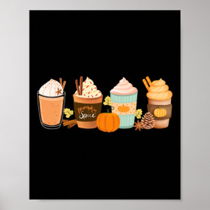 Warm Pumpkin Spice Latte Drinks Fall Coffee Lattes Poster