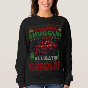 Warm Snuggles And Alligator Cuddles Ugly Alligator Sweatshirt