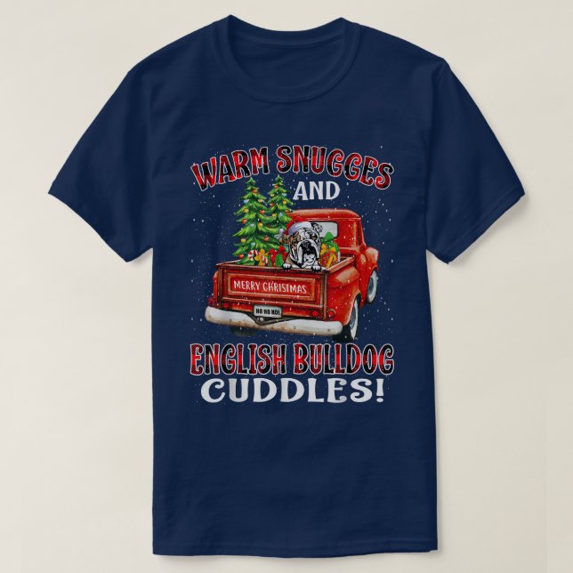 Warm Snuggles And English Bulldog Cuddles Christma T-Shirt (Design Front)
