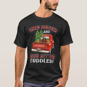 Warm Snuggles And Irish Setter Cuddles Truck Tree T-Shirt