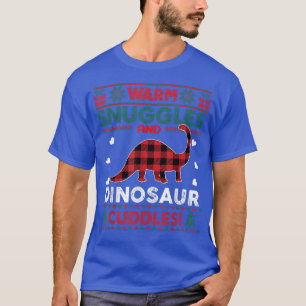 Warm Snuggles Dinosaur Lovers Xmas Ugly Christmas  T-Shirt