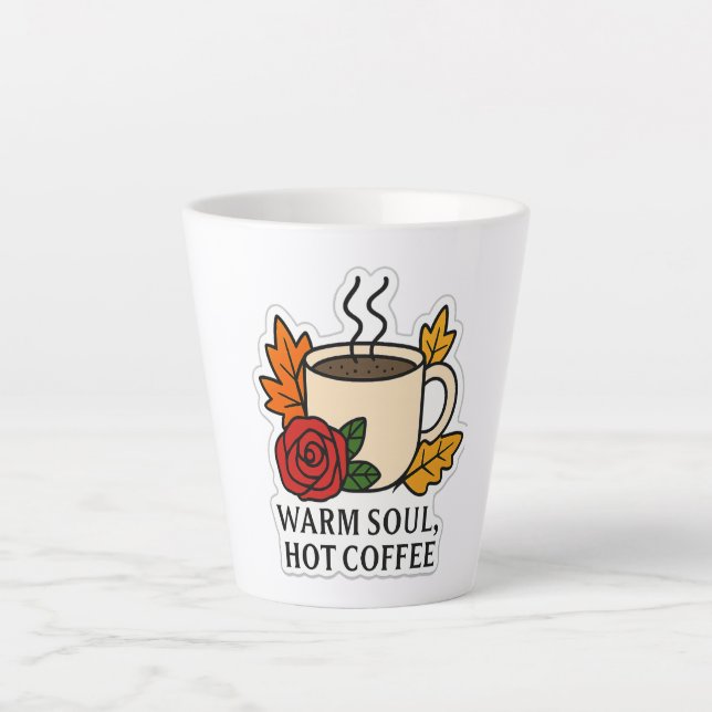 Warm Soul, Hot Coffee – Autumn  Latte Mug (Front)