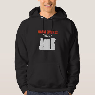 Warm Springs Oregon USA State America Travel Orego Hoodie