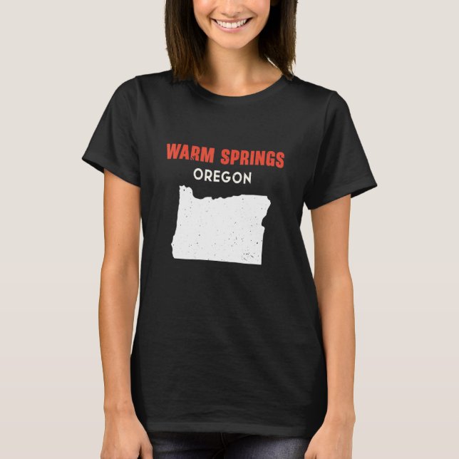 Warm Springs Oregon USA State America Travel Orego T-Shirt (Front)