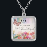 Warm Tulips and Butterfly Quote,Custom Monogram  Silver Plated Necklace<br><div class="desc">This warm, rich design features a paper textured backdrop with a painted field of tulips and a butterfly. The quote "Be Your Own Kind Of Beautiful" is written with an elegant calligraphy script. A leave wreath frames your own customised monogram initial. Makes a great gift and decorative addition for yourself....</div>