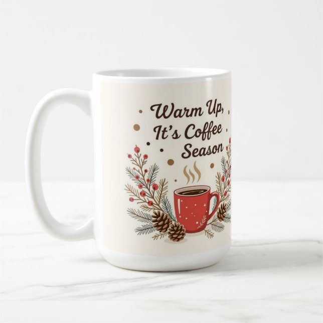 Warm up it's coffee season  mug (Left)