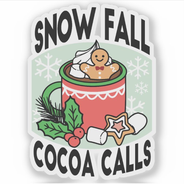 Warm Up with Snow Fall Cocoa Calls - Winter Drink (Front)