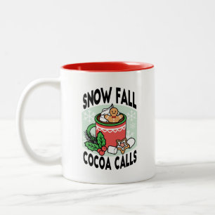 Warm Up with Snow Fall Cocoa Calls - Winter Drink Two-Tone Coffee Mug