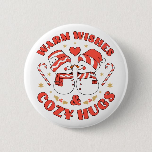 Warm Wishes  & Cozy Hugs 6 Cm Round Badge (Front)