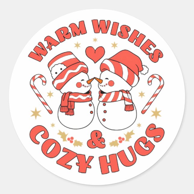 Warm Wishes  & Cozy Hugs Classic Round Sticker (Front)