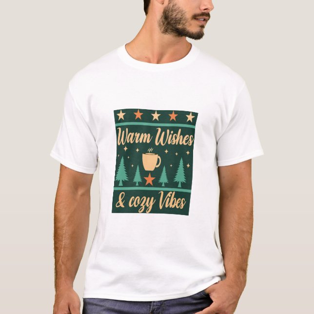 Warm Wishes & Cozy Vibes Winter Coffee T-Shirt (Front)