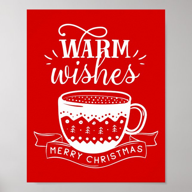 Warm Wishes Hot Cup Coffee Cocoa Xmas Red White Poster (Front)