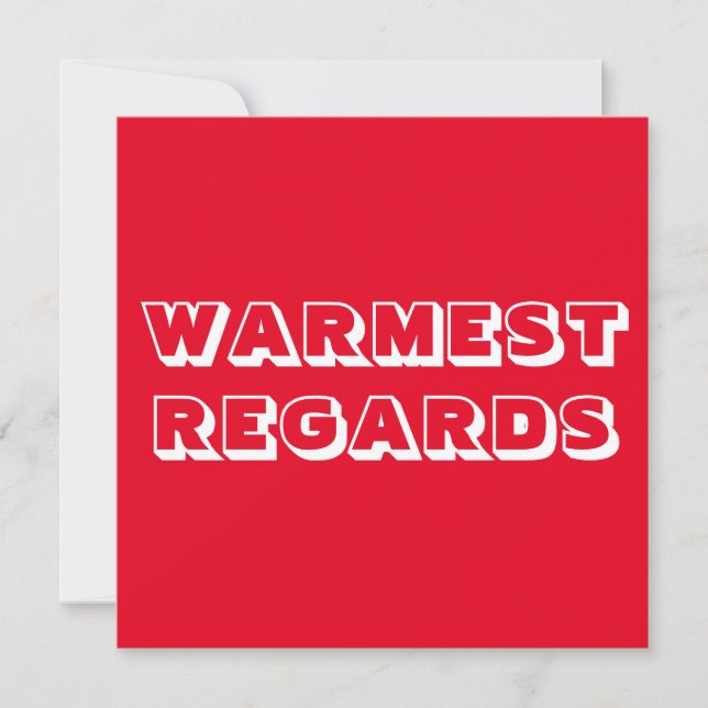Warmest Regards Warm Regards red white bold modern Card (Front)