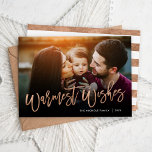 Warmest Wishes Rose Gold Script Photo Overlay Holiday Card<br><div class="desc">Affordable custom printed holiday photo cards with simple templates for customisation. This stylish modern design features faux rose gold foil script Warmest Wishes typography overlaid on your full bleed photo. Personalise it with your photos, family name, the year or other custom text. Please note that the faux foil is part...</div>