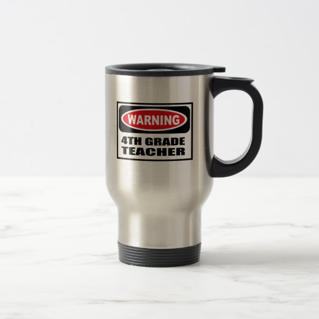Warning 4TH GRADE TEACHER Mug (Right)