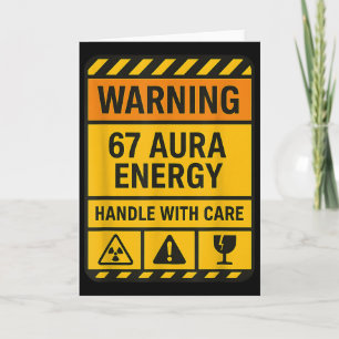 Warning 67 Aura Energy Handle With Care Sigma Six Card