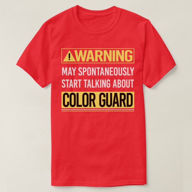 Warning About Colour Guard Colorguard T-Shirt (Design Front)