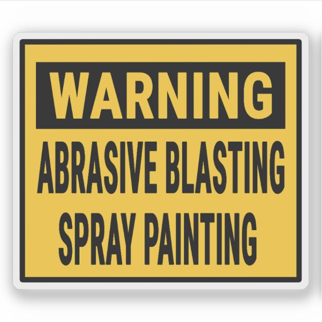 Warning Abrasive Blasting Spray Painting  (Front)