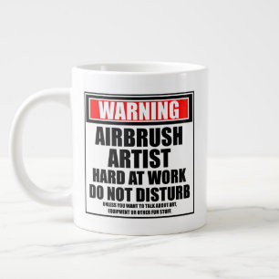 Warning Airbrush Artist Hard At Work Large Coffee Mug