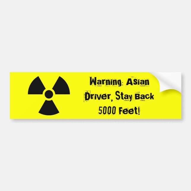 Warning: Asian Driver, Stay Back 5000 Feet! Bumper Sticker (Front)