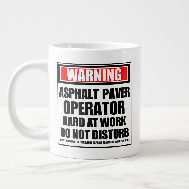Warning Asphalt Paver Operator Hard At Work Large Coffee Mug (Left)