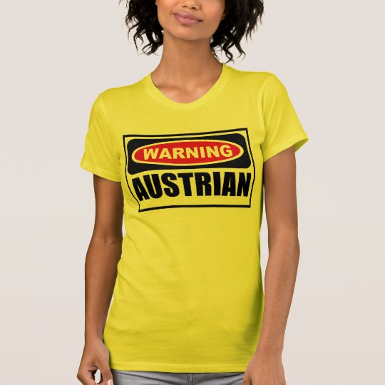 Warning AUSTRIAN Women's T-Shirt