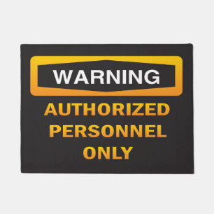 Warning: Authorised Personnel Only Doormat