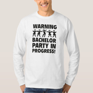 Warning Bachelor Party In Progress T-Shirt