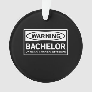 Warning Bachelor Party Ornament
