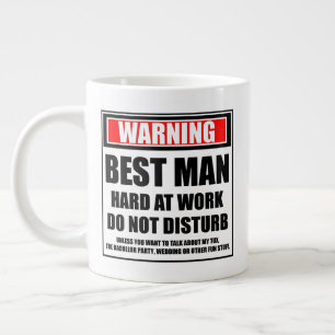 Warning Best Man Hard At Work Do Not Disturb Large Coffee Mug