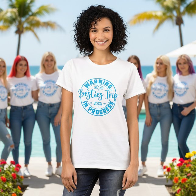 Warning Besties Trip in Progress Blue on White T-Shirt (Creator Uploaded)