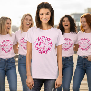 Warning Besties Trip in Progress Magenta on Pink T-Shirt