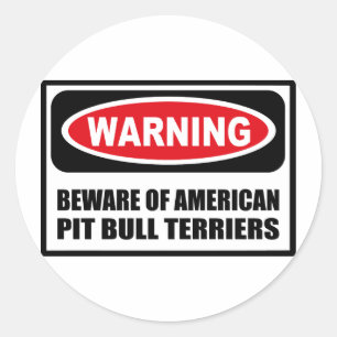 Warning BEWARE OF AMERICAN PIT BULL TERRIERS Stick Classic Round Sticker