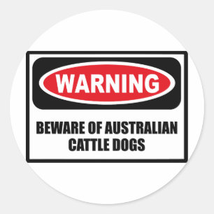 Warning BEWARE OF AUSTRALIAN CATTLE DOGS Sticker