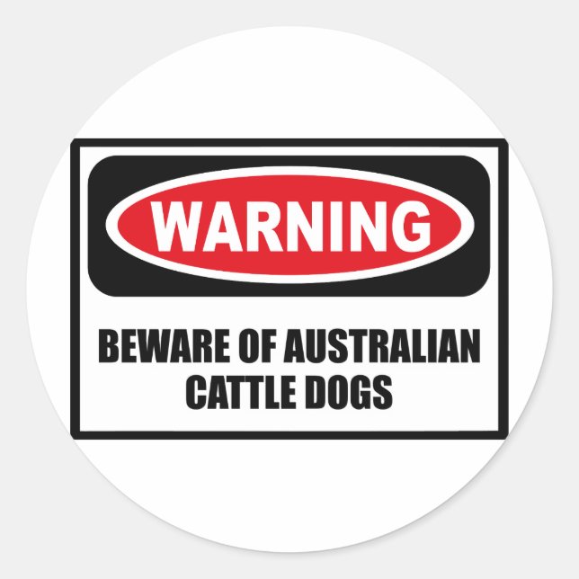 Warning BEWARE OF AUSTRALIAN CATTLE DOGS Sticker (Front)