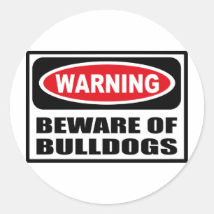 Warning BEWARE OF BULLDOGS Sticker