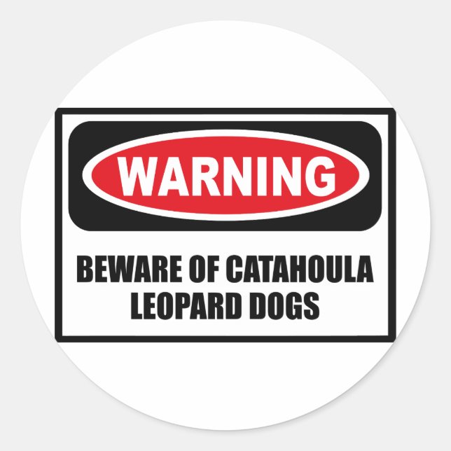 Warning BEWARE OF CATAHOULA LEOPARD DOGS Sticker (Front)