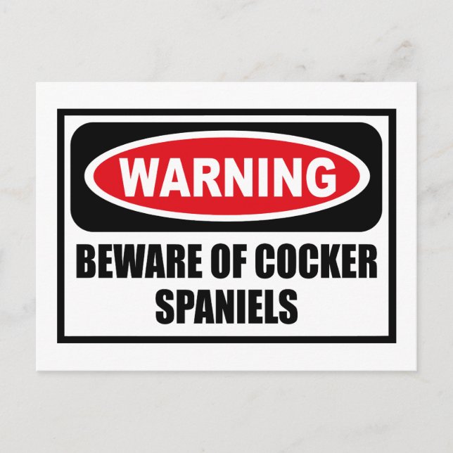 Warning BEWARE OF COCKER SPANIELS Postcard (Front)