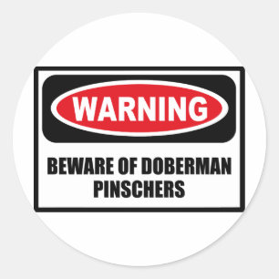 Warning BEWARE OF DOBERMAN PINSCHERS Sticker