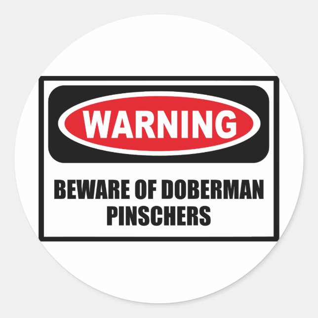 Warning BEWARE OF DOBERMAN PINSCHERS Sticker (Front)