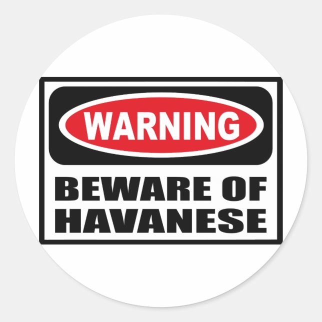 Warning BEWARE OF HAVANESE Sticker (Front)
