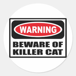 Warning BEWARE OF KILLER CAT Sticker